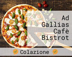 Ad Gallias Cafè Bistrot