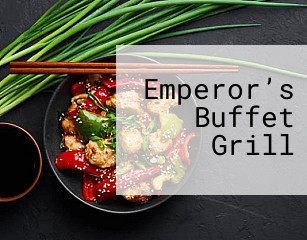 Emperor’s Buffet Grill