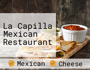 La Capilla Mexican Restaurant