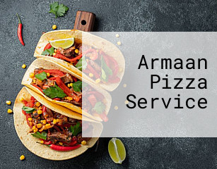 Armaan Pizza Service