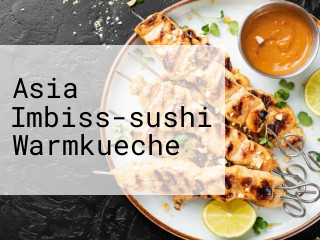 Asia Imbiss-sushi Warmkueche