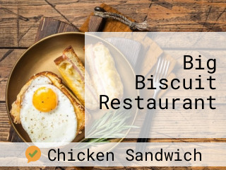 Big Biscuit Restaurant