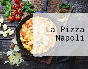 La Pizza Napoli