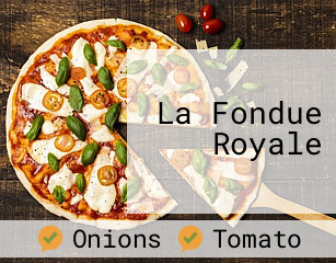 La Fondue Royale