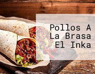 Pollos A La Brasa El Inka