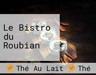 Le Bistro du Roubian