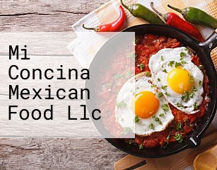 Mi Concina Mexican Food Llc