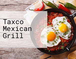 Taxco Mexican Grill