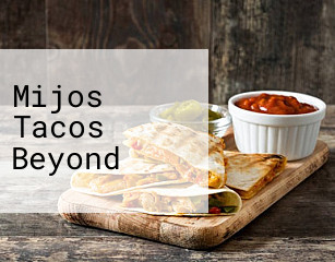 Mijos Tacos Beyond