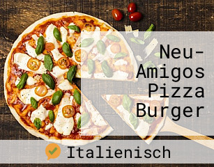 Neu- Amigos Pizza Burger