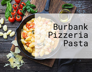 Burbank Pizzeria Pasta