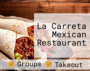 La Carreta Mexican Restaurant