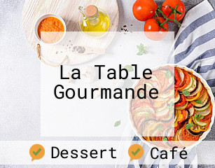 La Table Gourmande