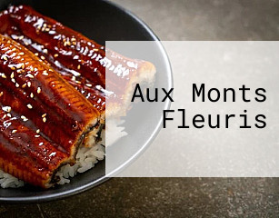 Aux Monts Fleuris