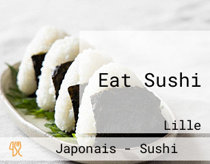 Eat Sushi