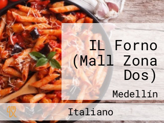 IL Forno (Mall Zona Dos)