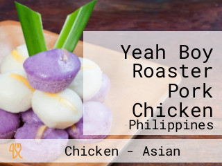 Yeah Boy Roaster Pork Chicken