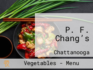 P. F. Chang’s