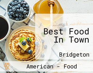 Best Food In Town
