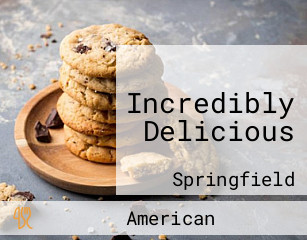Incredibly Delicious