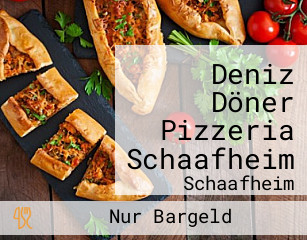 Deniz Döner Pizzeria Schaafheim