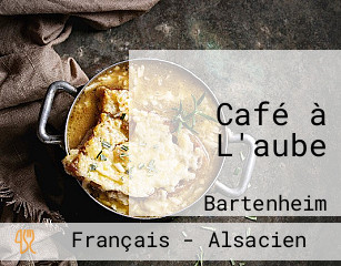 Café à L'aube