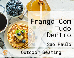 Frango Com Tudo Dentro