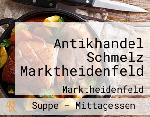 Antikhandel Schmelz Marktheidenfeld