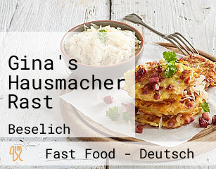 Gina's Hausmacher Rast