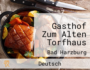 Gasthof Zum Alten Torfhaus