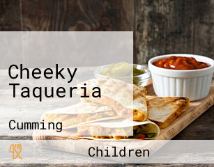 Cheeky Taqueria