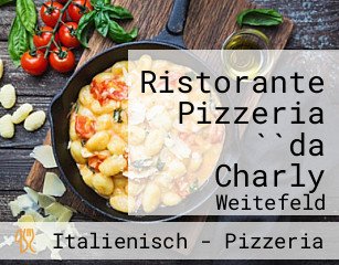 Ristorante Pizzeria ``da Charly