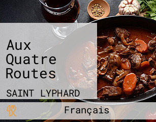 Aux Quatre Routes