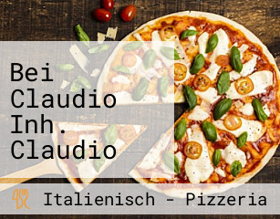 Bei Claudio Inh. Claudio Cavaliere Pizzeria