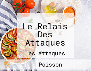 Le Relais Des Attaques