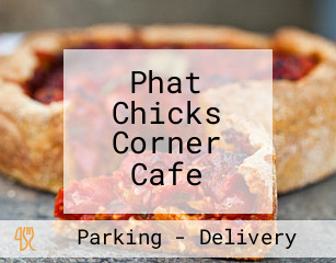 Phat Chicks Corner Cafe