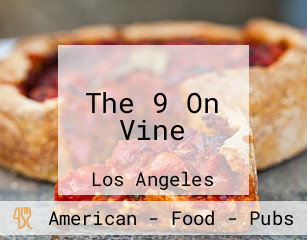 The 9 On Vine