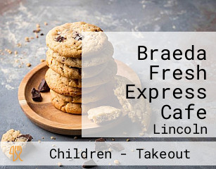 Braeda Fresh Express Cafe