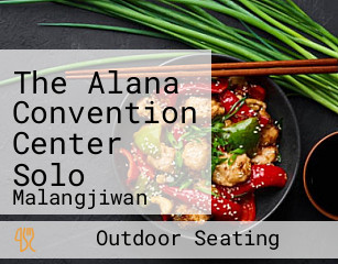 The Alana Convention Center Solo