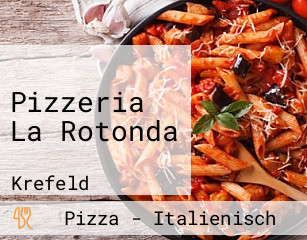 Pizzeria La Rotonda