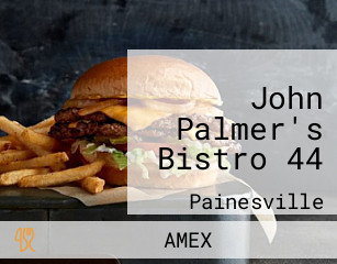 John Palmer's Bistro 44