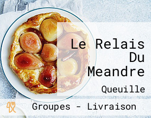 Le Relais Du Meandre