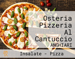 Osteria Pizzeria Al Cantuccio