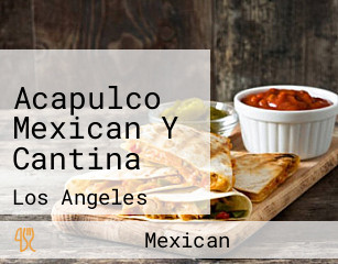 Acapulco Mexican Y Cantina