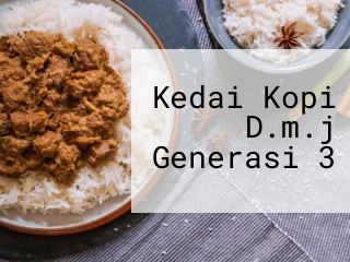 Kedai Kopi D.m.j Generasi 3