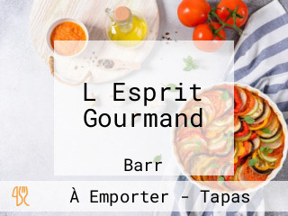 L Esprit Gourmand