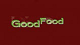 Good Food