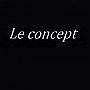 Le Concept