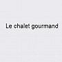 Le Chalet Gourmand