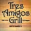 Tres Amigos Grill